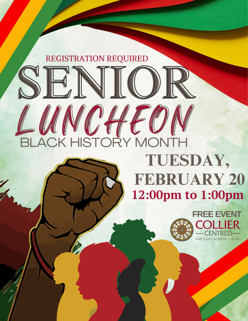 Poster indicating Senior Luncheon with the theme Black History Month on February 20th at 12:00pm to 1:00pm. Registration is required, and this is a free event.